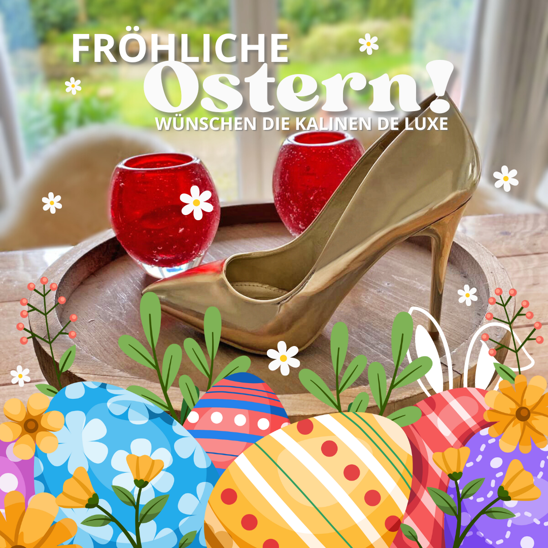 Kalinen de Luxe / Frohe Ostern